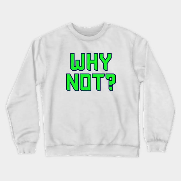 Why Not Seattle - White 1 Crewneck Sweatshirt by KFig21